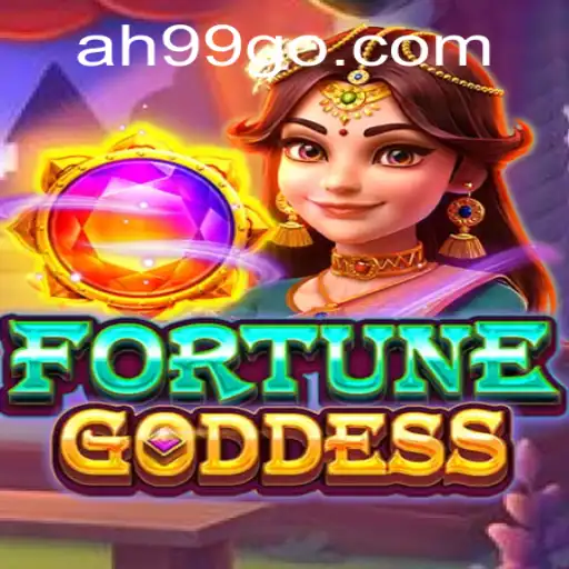 Exploring FORTUNEGODDESS: A New Gaming Sensation with AH99