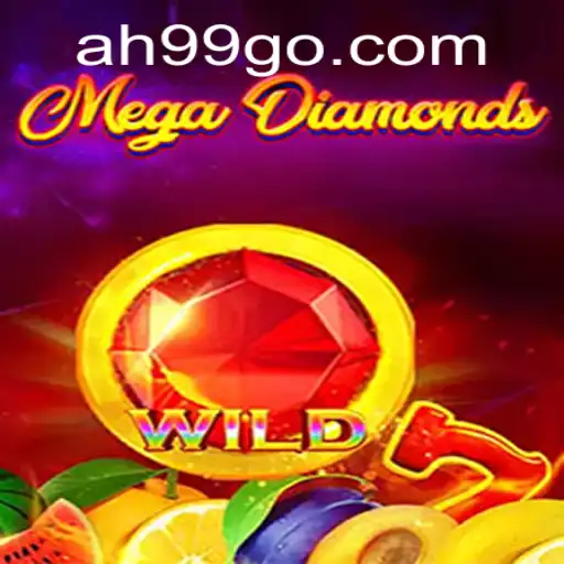MegaDiamond: Exploring the Thrills of a New Gaming Sensation ah99