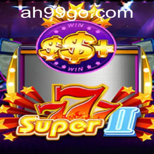 Super777II: The Thrilling Adventure with an Exciting Twist